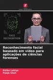 Reconhecimento facial baseado em vídeo para aplicações de ciências forenses
