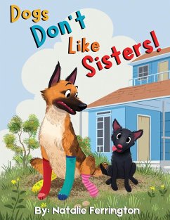 Dogs Don't Like Sisters! - Ferrington, Natalie