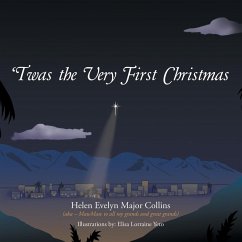 'Twas the Very First Christmas - Collins, Helen Evelyn Major