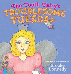The Tooth Fairy's Troublesome Tuesday - Donnelly, Brooke