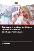 Transport iontophorétique de médicaments antihypertenseurs