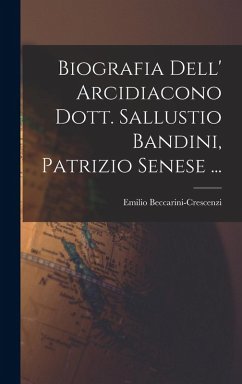 Cover Biografia Dell' Arcidiacono Dott. Sallustio Bandini, Patrizio Senese ...