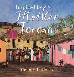 Inspired by Mother Teresa - Lafferty, Melody