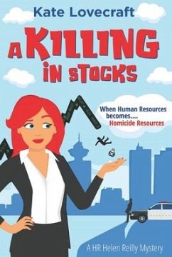 A Killing in Stocks: A HR Helen Reilly Cozy Mystery - Lovecraft, Kate