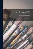 G.f. Watts: Reminiscences