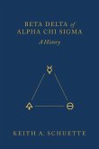 Beta Delta of Alpha Chi Sigma (A History)