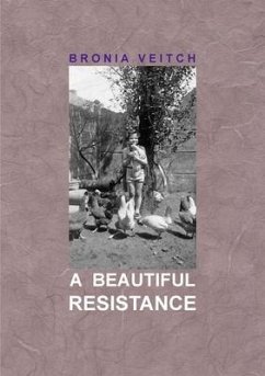 A Beautiful Resistance - Veitch, Bronia