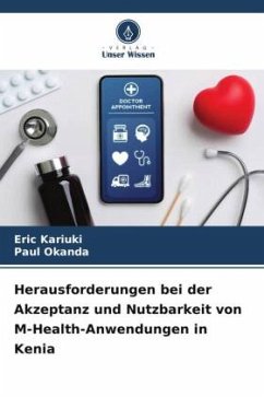 Herausforderungen bei der Akzeptanz und Nutzbarkeit von M-Health-Anwendungen in Kenia - Kariuki, Eric;Okanda, Paul