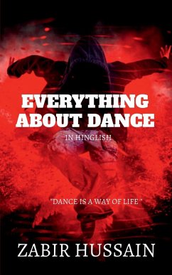 EVERYTHING ABOUT DANCE - Hussain, Zabir