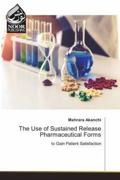 The Use of Sustained Release Pharmaceutical Forms - Akanchi, Mehrara