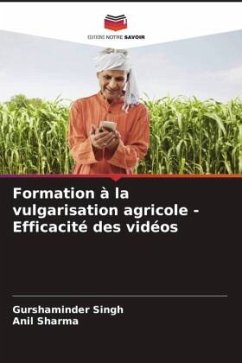 Formation à la vulgarisation agricole - Efficacité des vidéos - Singh, Gurshaminder;Sharma, Anil