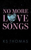 No More Love Songs (eBook, ePUB)