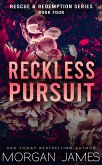 Reckless Pursuit (Rescue & Redemption, #4) (eBook, ePUB)
