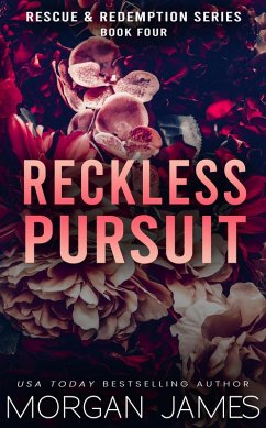 Reckless Pursuit (Rescue & Redemption, #4) (eBook, ePUB) - James, Morgan