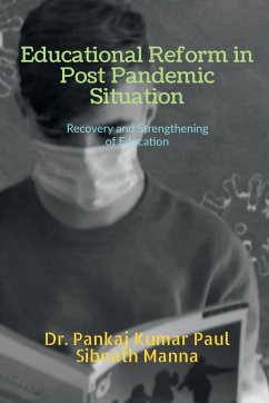 Educational Reform in Post Pandemic Situation - Pankaj