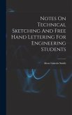 Notes On Technical Sketching And Free Hand Lettering For Engineering Students