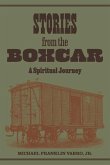 Stories from the Boxcar: A Spiritual Journey