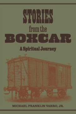 Stories from the Boxcar: A Spiritual Journey - Varro Jr, Michael Franklin