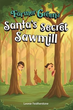Santa's Secret Sawmill - Featherstone, Leonie