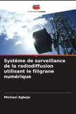 Système de surveillance de la radiodiffusion utilisant le filigrane numérique