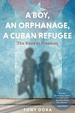 A Boy, an Orphanage, a Cuban Refugee - Dora, Tony