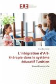 L¿intégration d¿Art-thérapie dans le système éducatif Tunisien