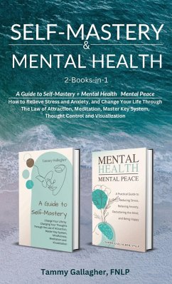 Self-Mastery and Mental Health 2-Books-in-1 - Gallagher, Tammy