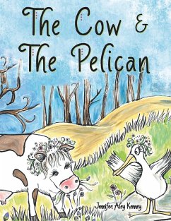 The Cow & the Pelican - Kenney, Jennifer Aley