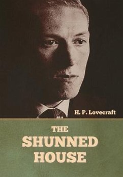 The Shunned House - Lovecraft, H P