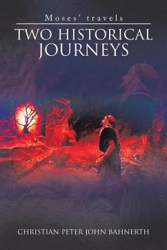 Two Historical Journeys - Bahnerth, Christian Peter John