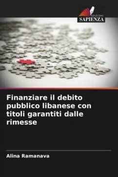 Finanziare il debito pubblico libanese con titoli garantiti dalle rimesse - Ramanava, Alina