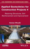 Applied Geotechnics for Construction Projects, Volume 4