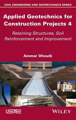 Applied Geotechnics for Construction Projects, Volume 4 - Dhouib, Ammar