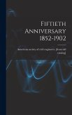 Fiftieth Anniversary 1852-1902