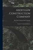 Aberthaw Construction Company: A Quarter Century Of Fulfilment