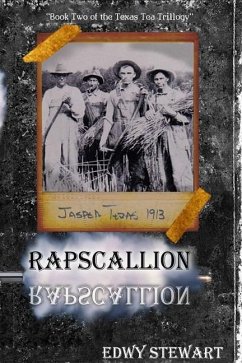 RAPSCALLION "Book 2 of the Texas Tea Trillogy"
