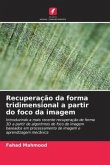 Recuperação da forma tridimensional a partir do foco da imagem