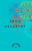 Éros Désastre (eBook, ePUB) Éros Désastre (eBook, ePUB)