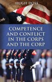 Competence and Conflict in the Corps and the Corp