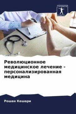 Rewolücionnoe medicinskoe lechenie - personalizirowannaq medicina - Keshari, Roshan