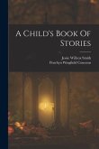 A Child's Book Of Stories