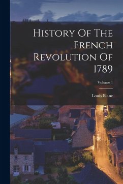 Cover History Of The French Revolution Of 1789; Volume 1