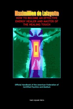 Cover How To Become An Effective Energy Healer And Master Of The Healing Touch