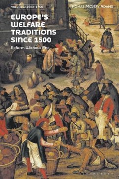 Europe's Welfare Traditions Since 1500, Volume 1 - Adams, Thomas McStay