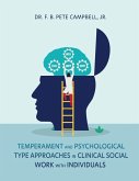 Temperament and Psychological Type Approaches in Clinical Social Work with Individuals