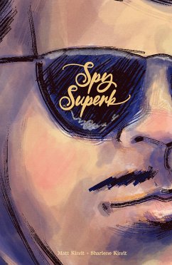 Spy Superb - Kindt, Matt; Kindt, Sharlene