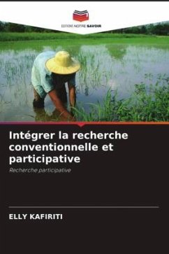 Intégrer la recherche conventionnelle et participative - Kafiriti, Elly