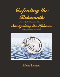 Defeating the Behemoth: Navigating the Spheres - Lanman, Arlene