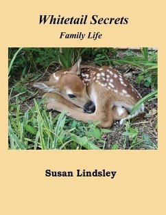 Whitetail Secrets: Family Life - Lindsley, Susan