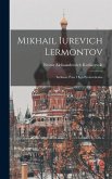 Mikhail Iurevich Lermontov; Lichnost Pota I Ego Proizvedeniia